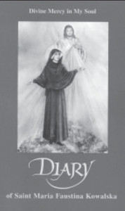 Saint Faustina’s published diary — Divine Mercy in My Soul.
