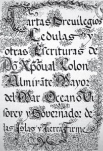 Title page of Columbus’s Book of Privileges published in 1602 on which his name is written as Colón, and not Colombo (Italian) or Columbus (Latin).