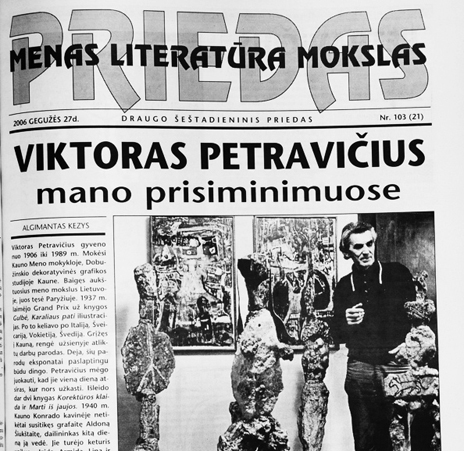 Saturday’s cultural supplement introduced readers to the works of many writers and artists among them Icchokas Meras, an Israel-based Lithuanian author, and the late Viktoras Petravičius, a Lithuanian artist who resided in Chicago.